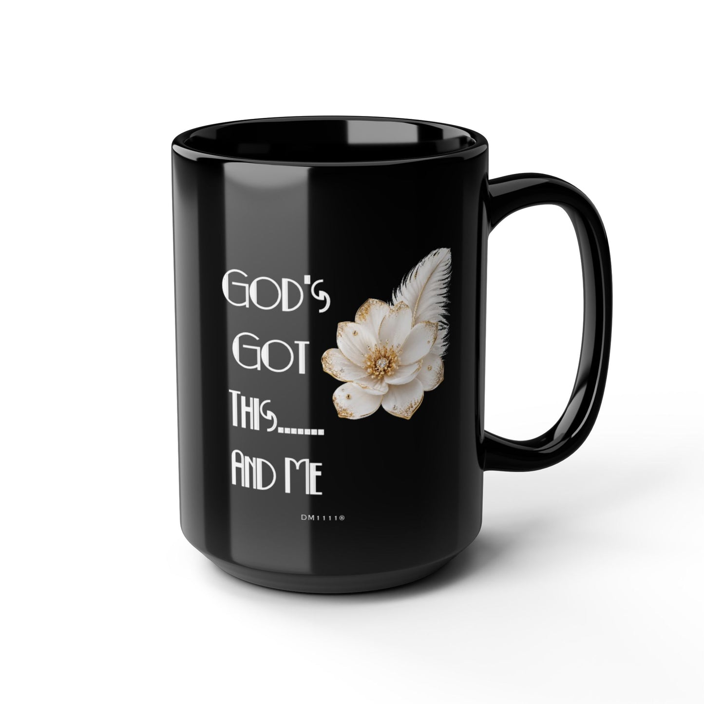 "God's Got This and Me" Divine Faith mug (Black, 11oz/15oz)