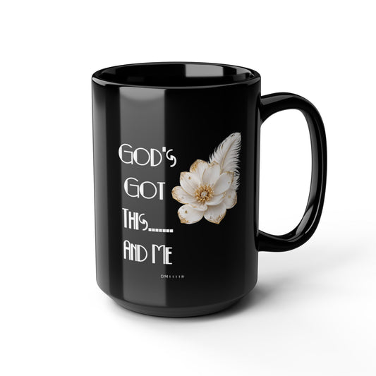 "God's Got This and Me" Divine Faith mug (Black, 11oz/15oz)