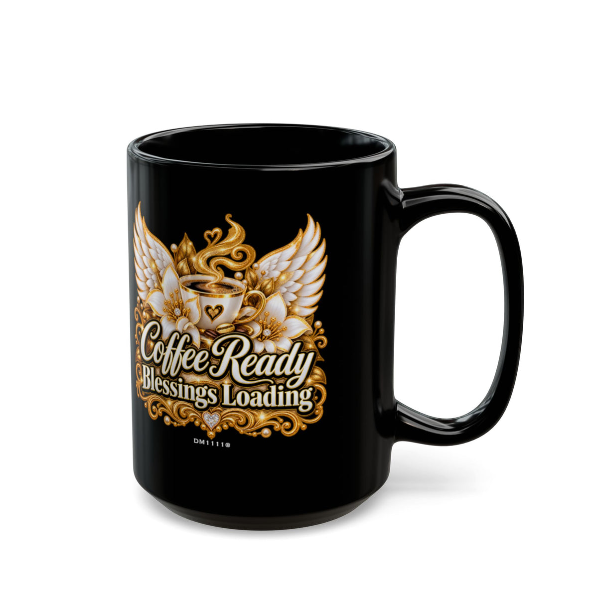 "Coffee Ready. Blessings Loading" Divine Faith mug (Black, 11oz/15oz)
