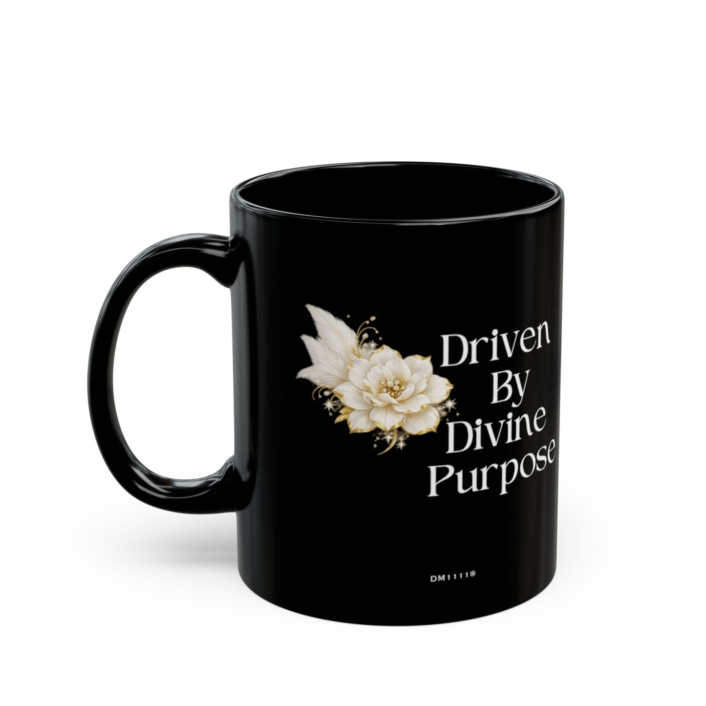 "Driven By Divine Purpose" Divine Faith mug (Black, 11oz/15oz)