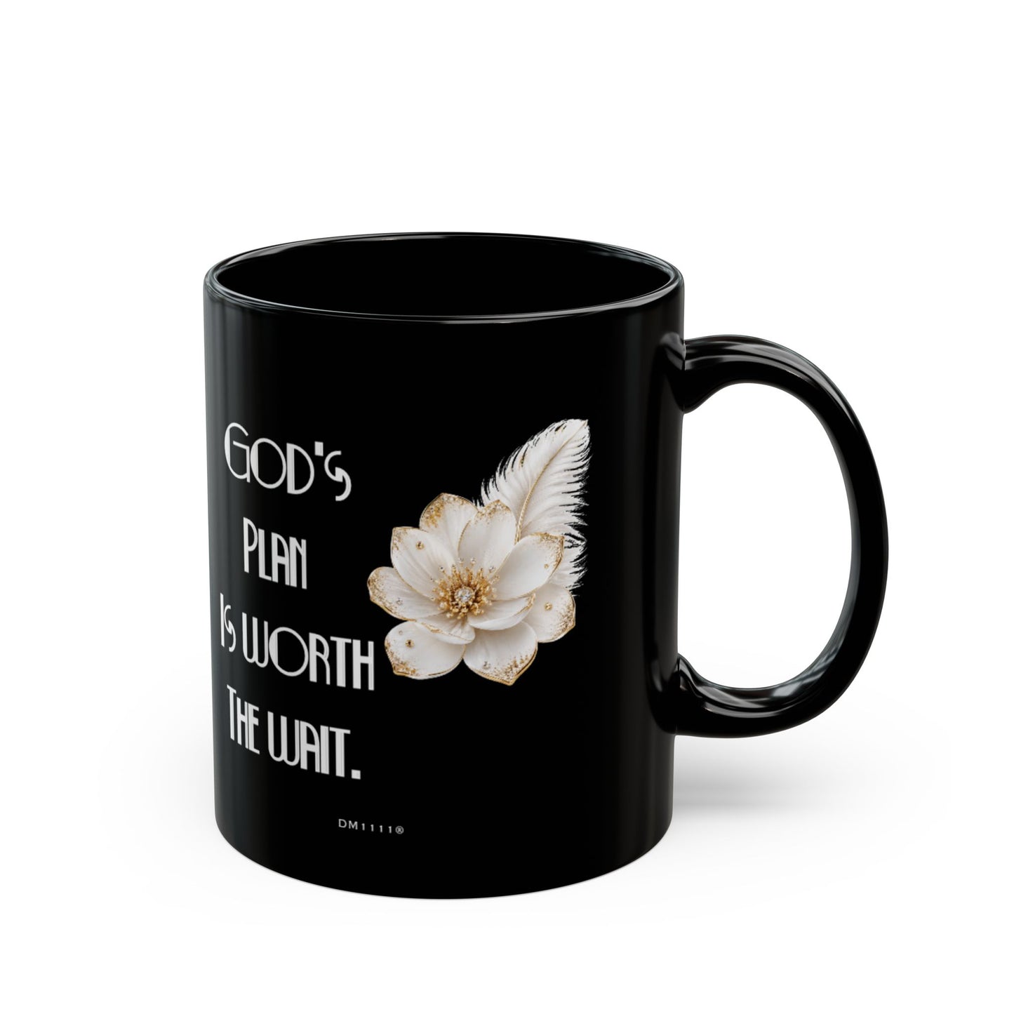 "God's Plan Is Worth the Wait" Divine Faith mug (Black, 11oz/15oz)