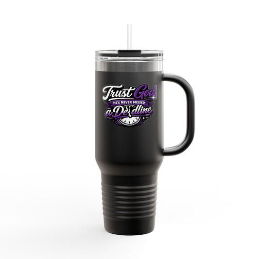 Travel Mug — "Trust God, He's Never Missed" 40oz Insulated Tumbler