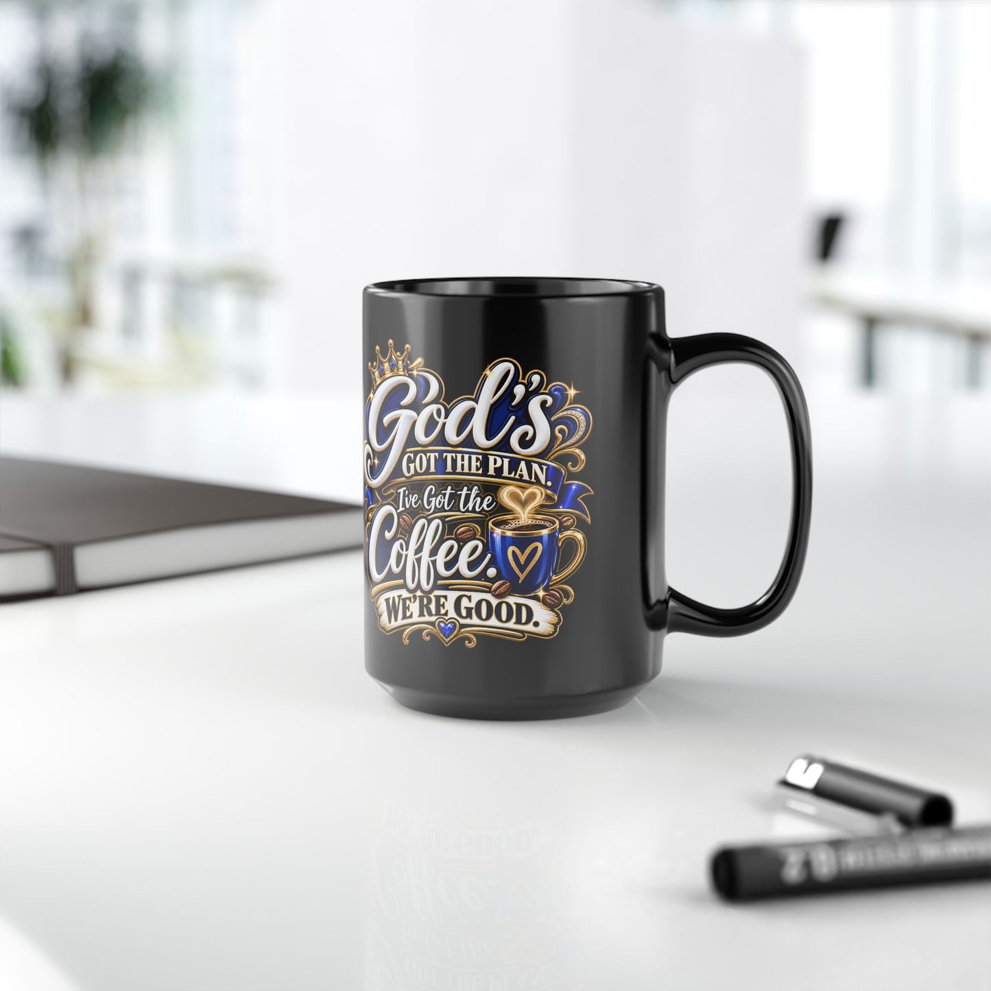 "God's Got The Plan, I've Got The Coffee, DF" Divine Faith mug (Black, 11oz/15oz)