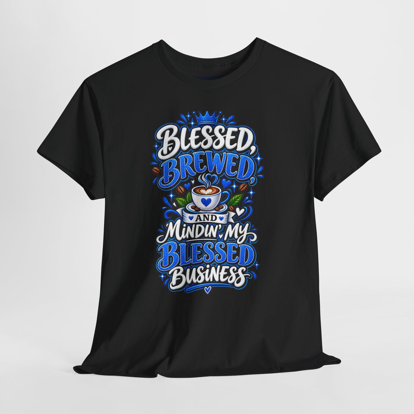 "Blessed, Brewed, and Mindin, DF" T-Shirt by DM1111