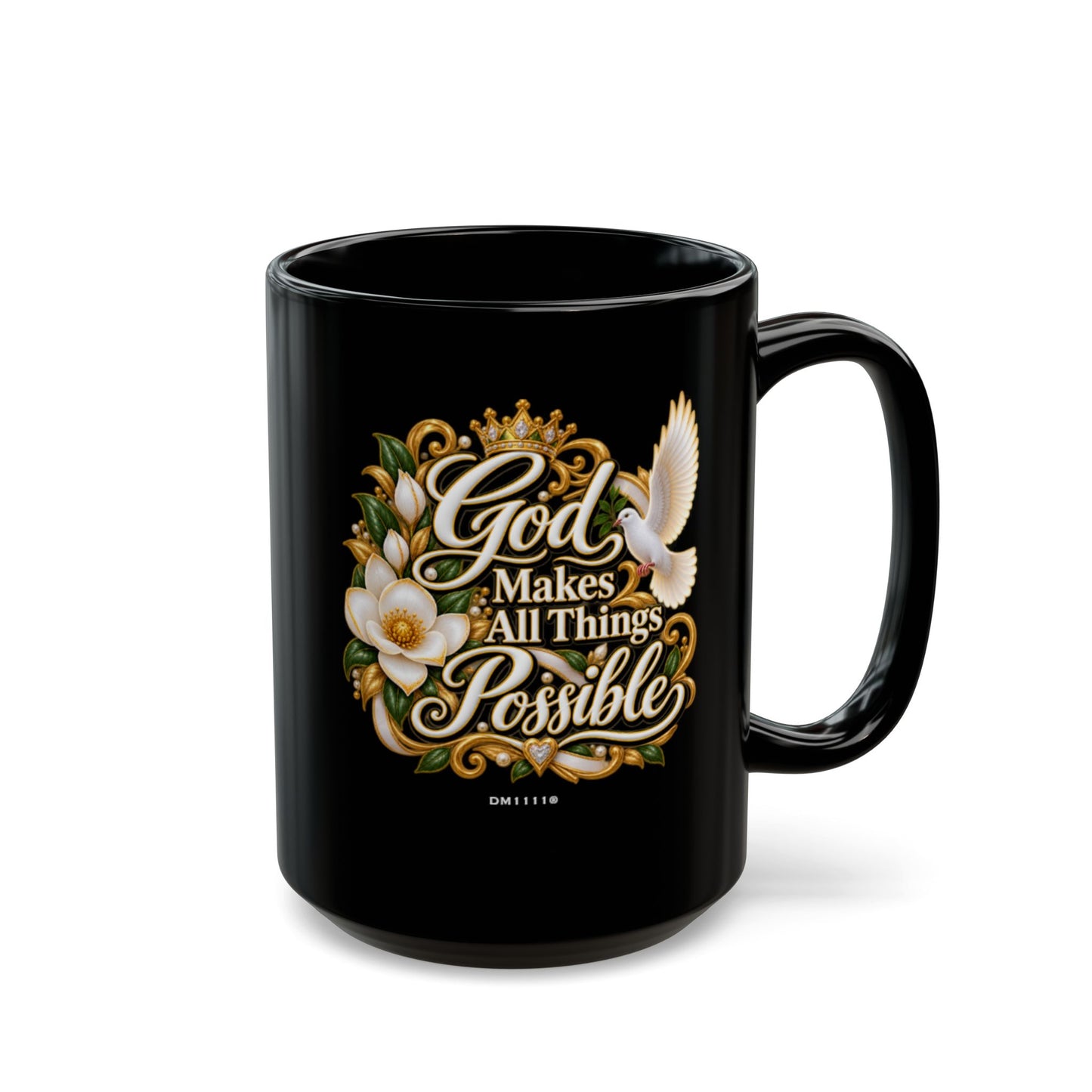 God Makes All Things Possible" Divine Faith mug (Black, 11oz/15oz)