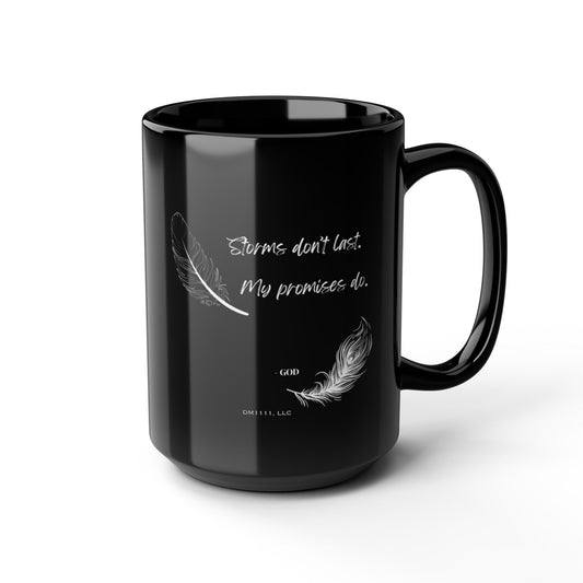 "Storms Don't Last" DM1111 Divine Faith Mug (11oz, 15oz)