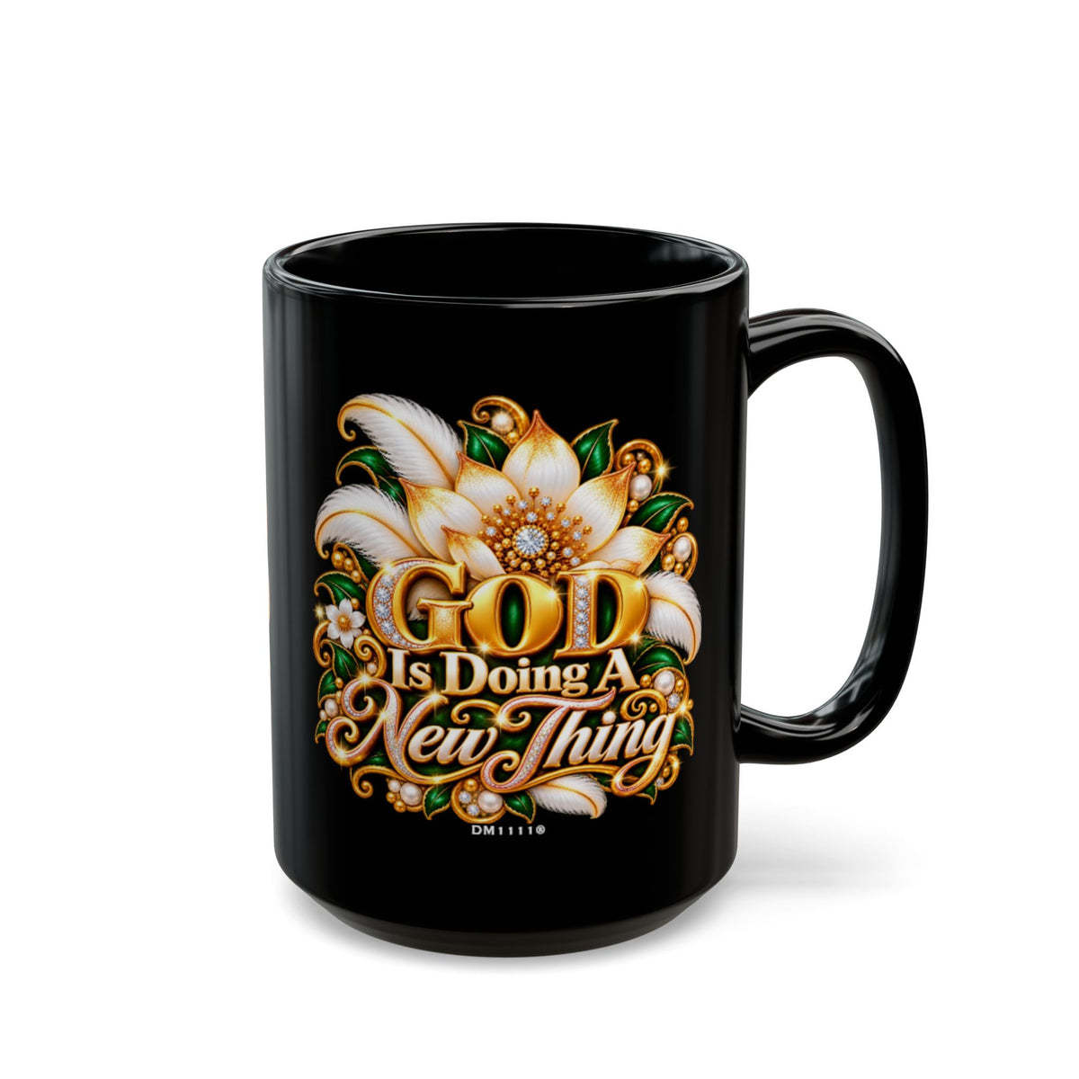 "GOD Is Doing A New Thing" Divine Faith mug (Black, 11oz/15oz)