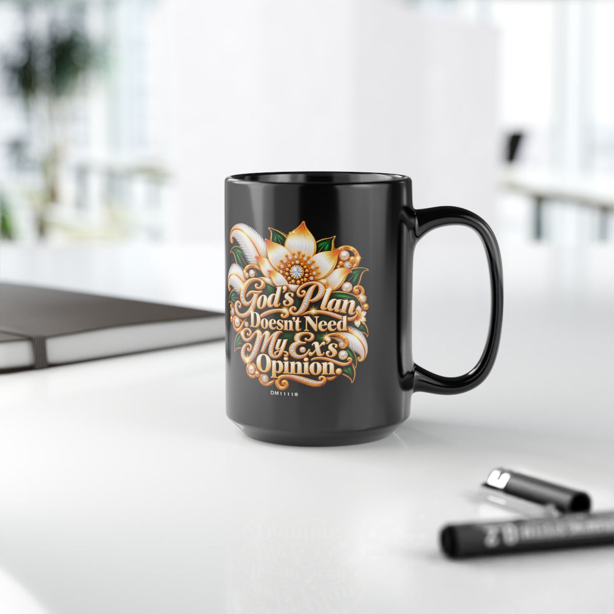 "GOD's Plan Doesn't Need My Ex's Opinion" Divine Faith mug (Black, 11oz/15oz)