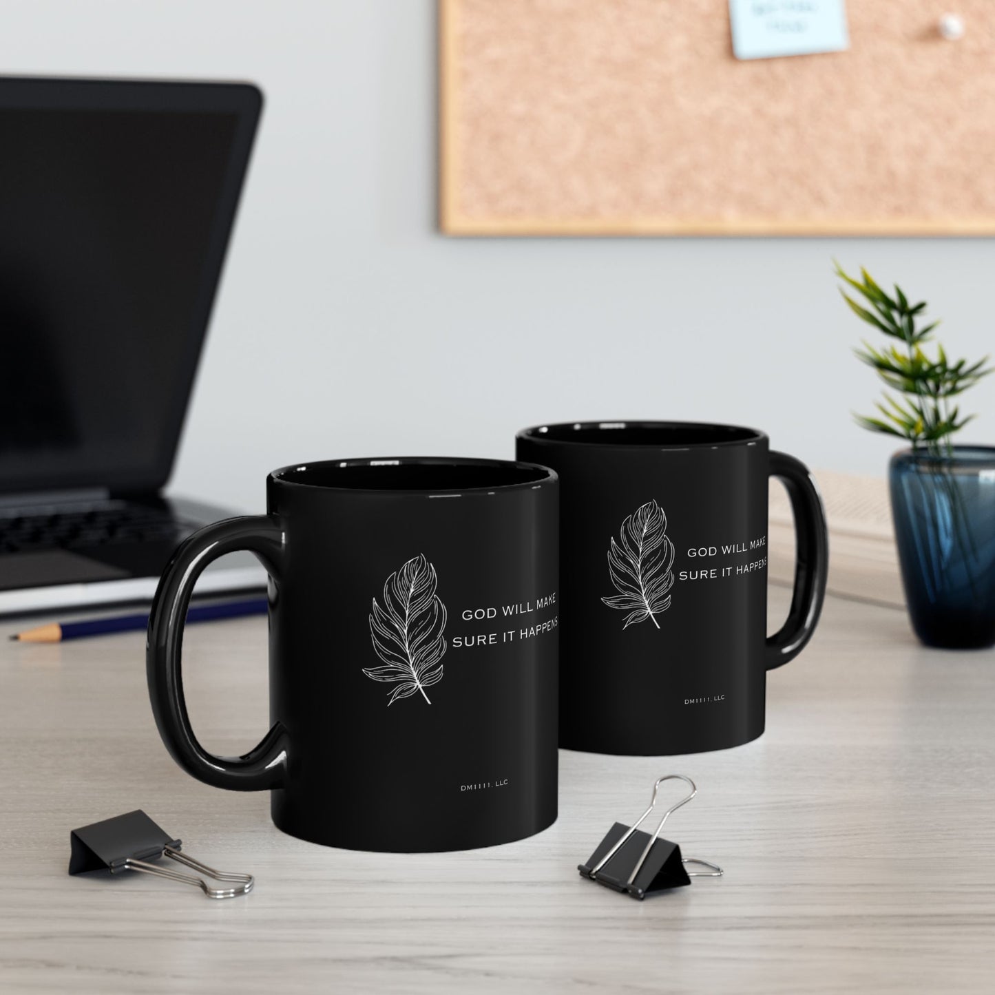 MUG OF THE WEEK - DM1111 "GOD Will Make Sure" Black Mug (11oz, 15oz)