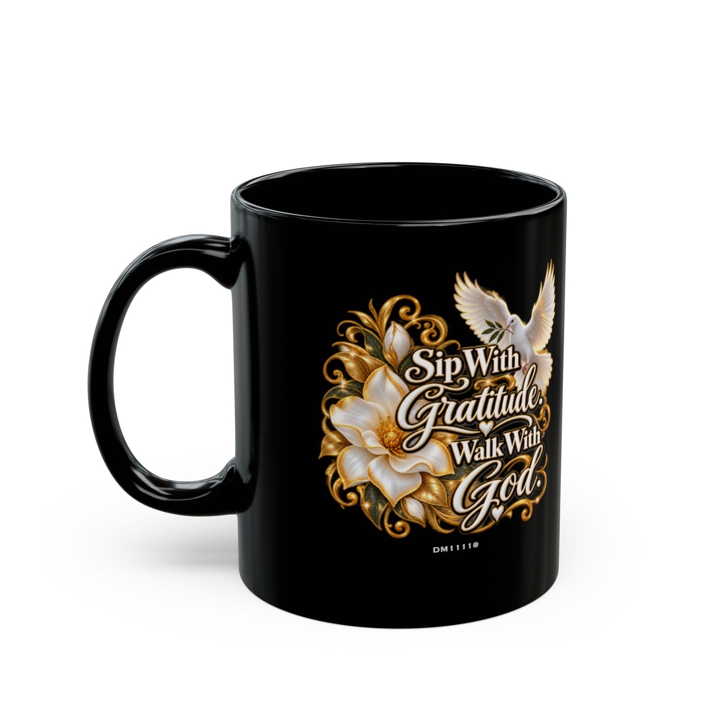 "Sip With Gratitude. Walk With God." Divine Faith mug (Black, 11oz/15oz)