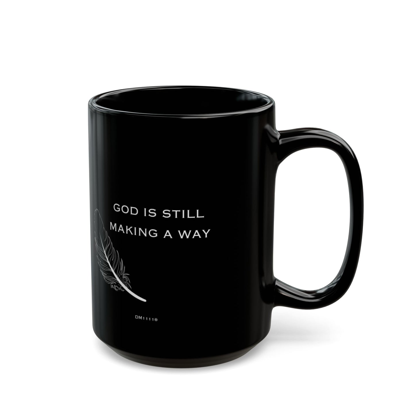 "Making A Way" DM1111 Divine Faith Mug (11oz, 15oz)