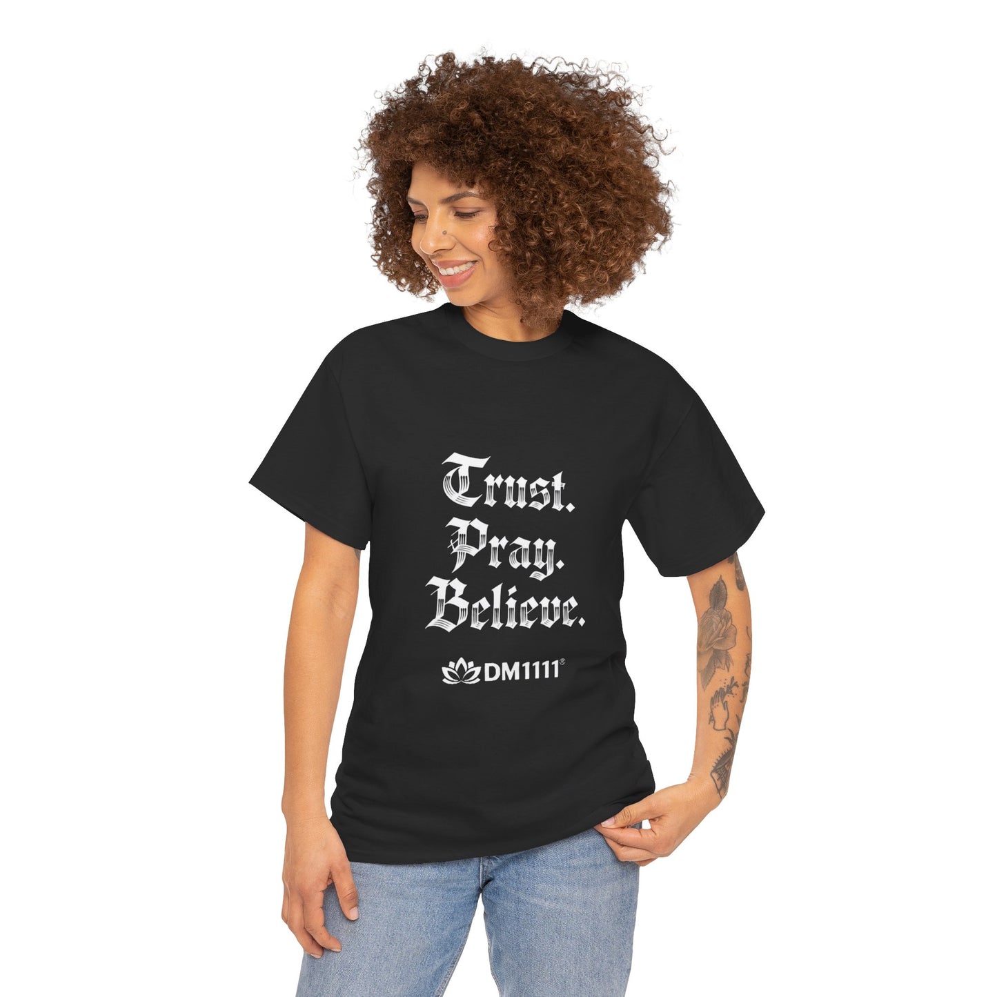 "Trust. Pray. Believe" T-Shirt by DM1111
