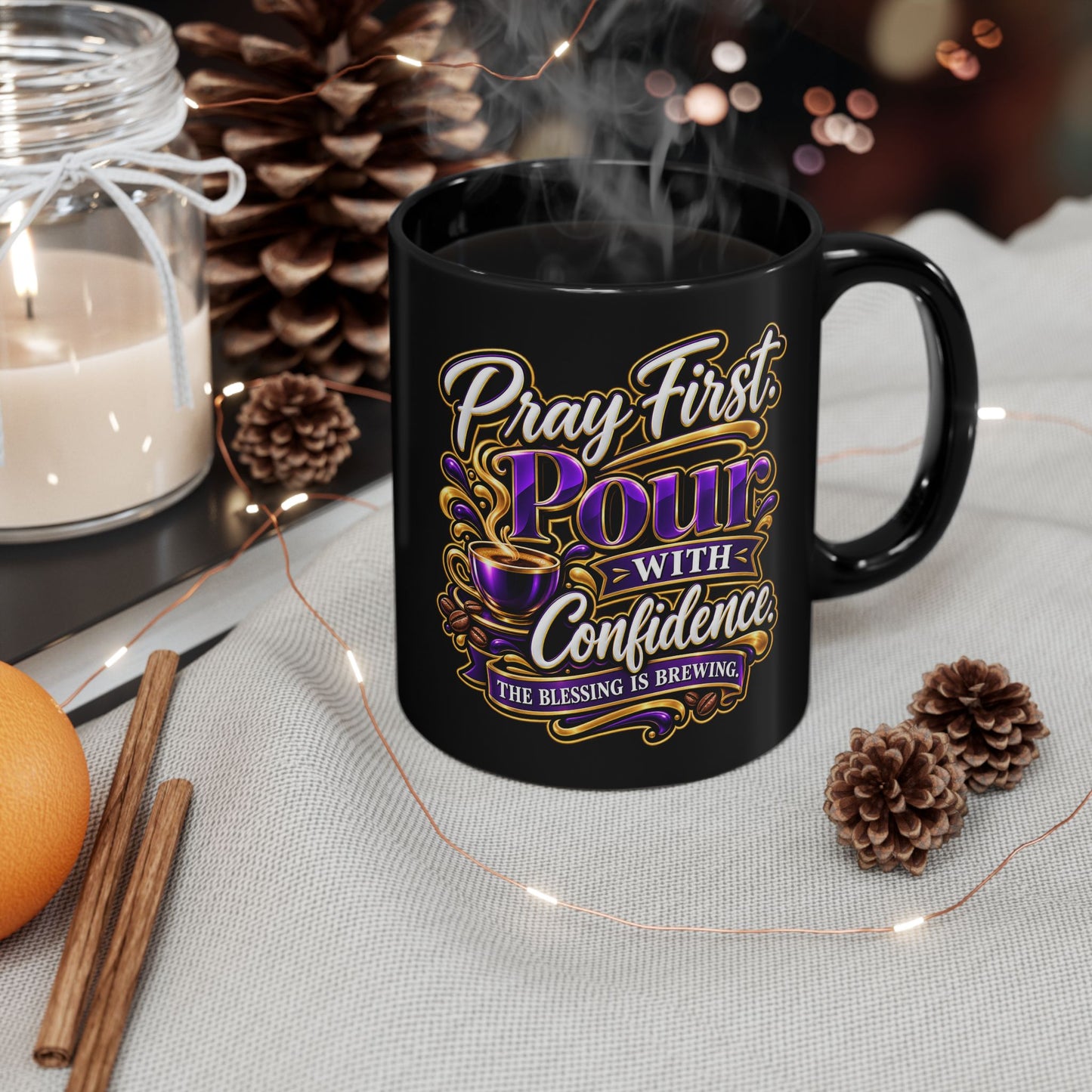 "Pray First. Pour With Confidence, DF" Divine Faith mug (Black, 11oz/15oz)