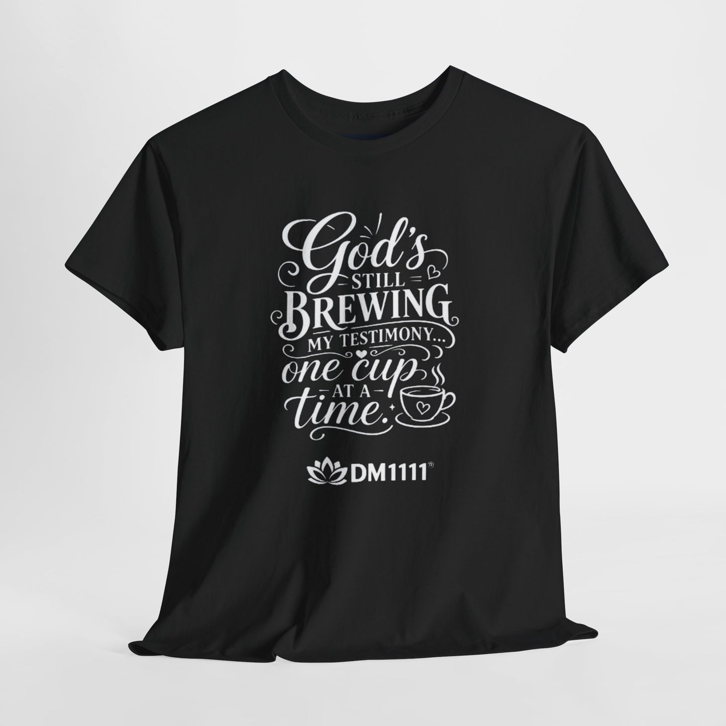 "God's Still Brewing" T-Shirt by DM1111