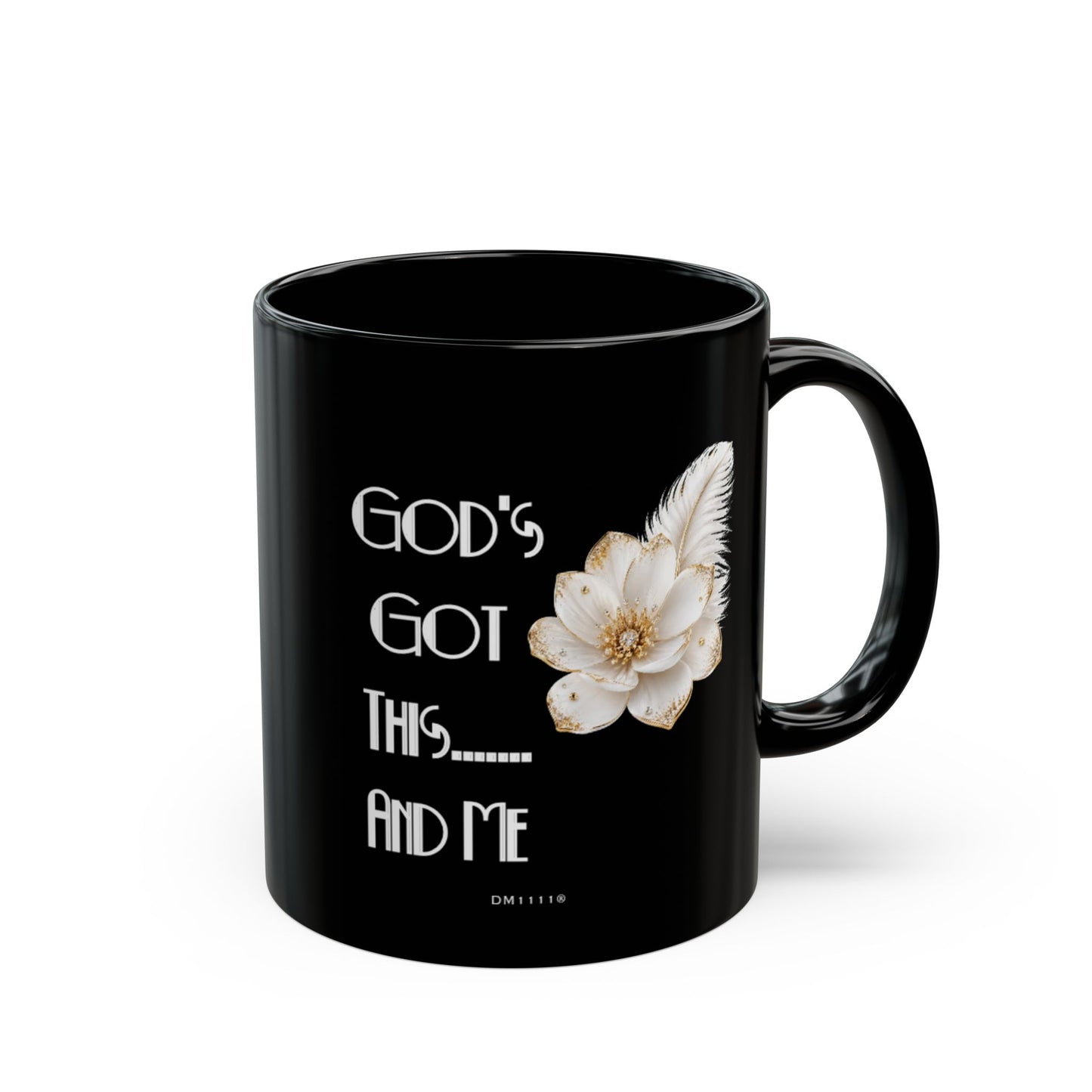 "God's Got This and Me" Divine Faith mug (Black, 11oz/15oz)