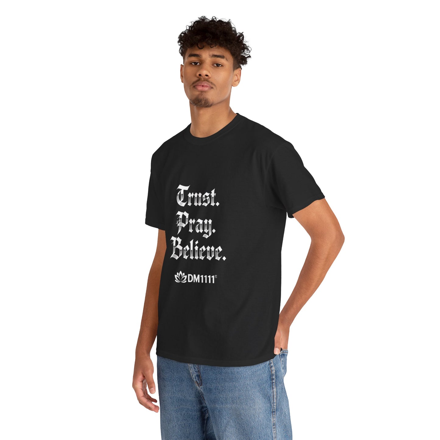 "Trust. Pray. Believe" T-Shirt by DM1111