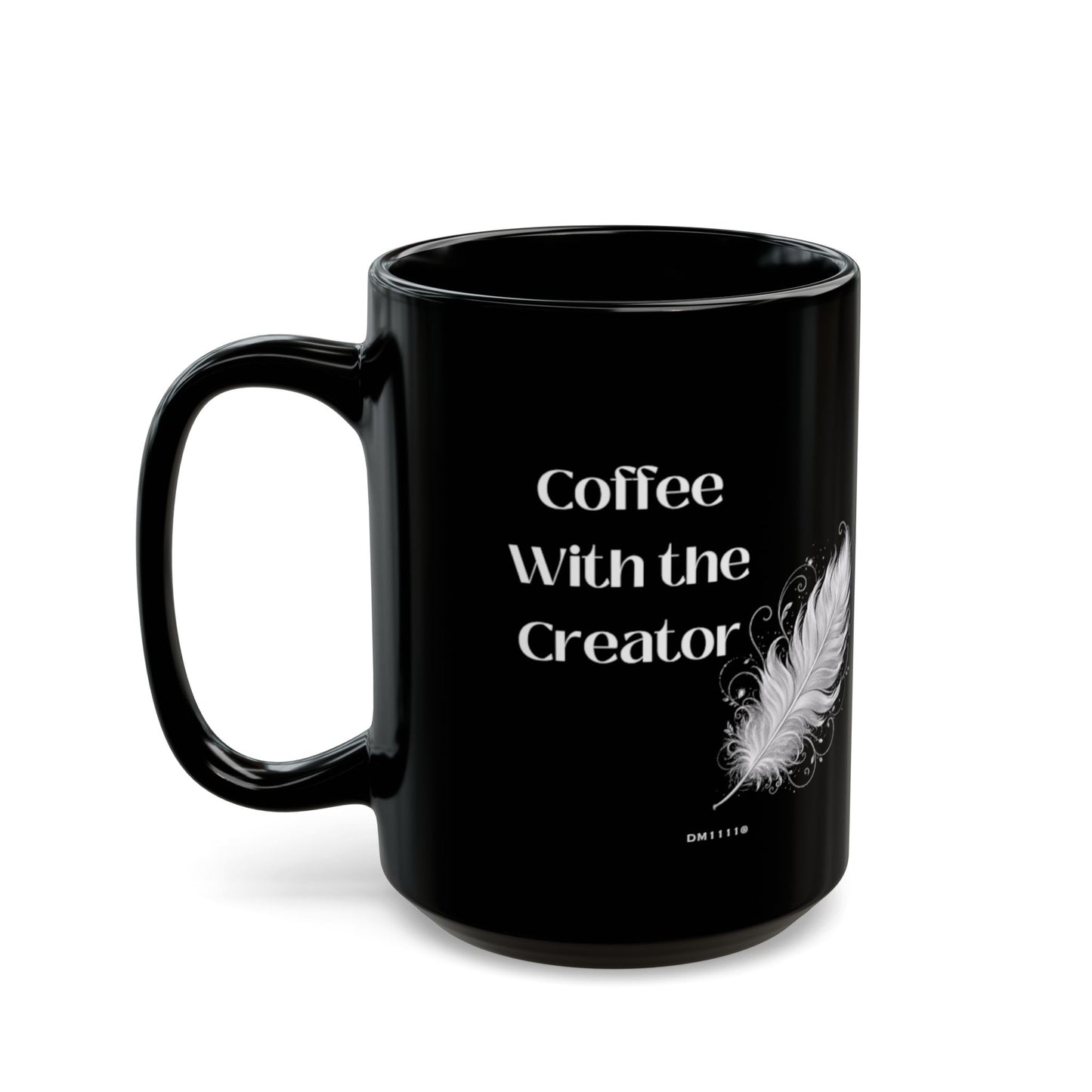 "Coffee With the Creator" Divine Faith mug (Black, 11oz/15oz)