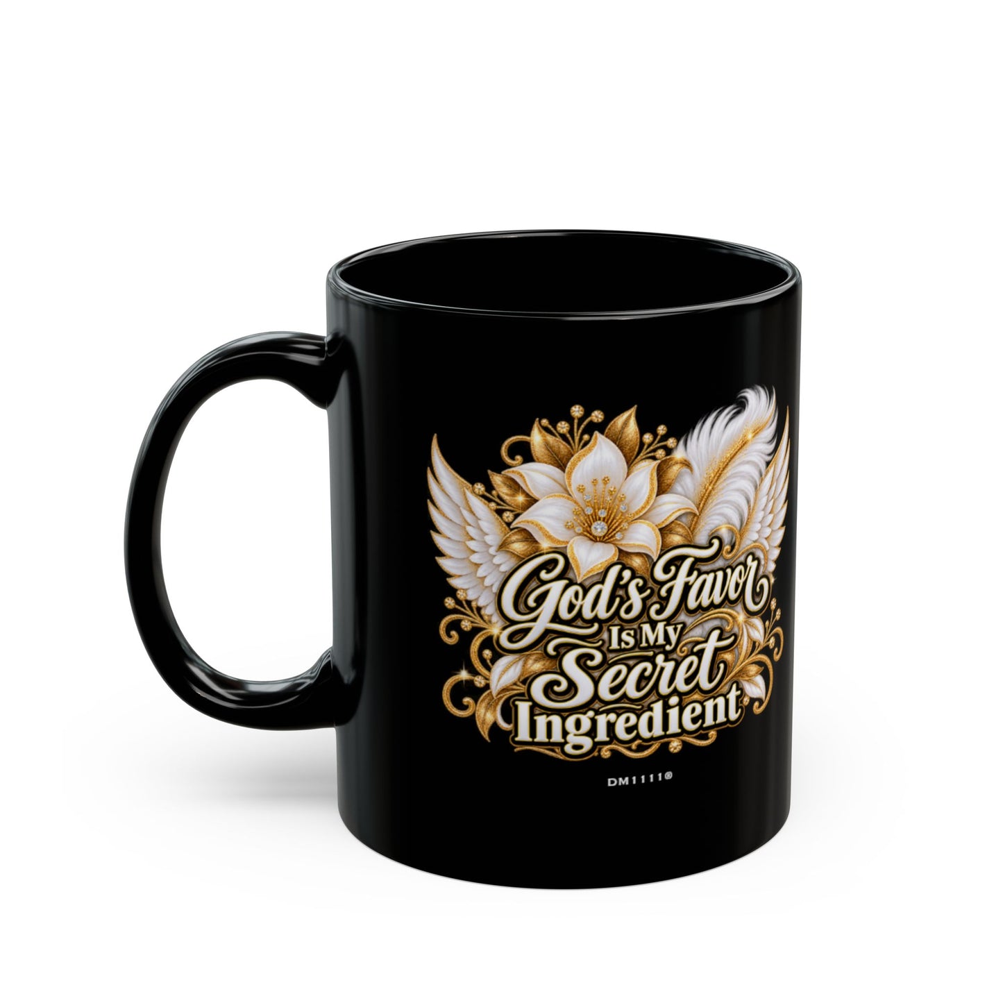 "God's Favor Is My Secret Ingredient" Divine Faith mug (Black, 11oz/15oz)