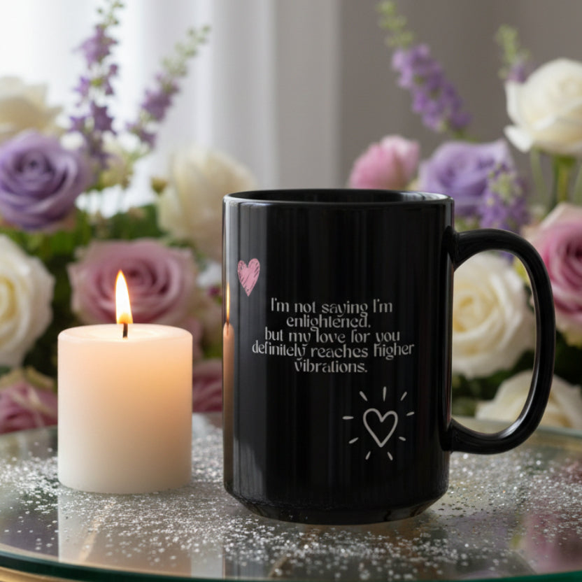 DM1111 "Enlightened" Love Mug (11oz, 15oz)