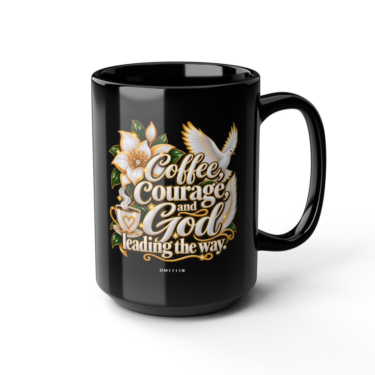 "Coffee, Courage, and God Leading The Way" Divine Faith mug (Black, 11oz/15oz)