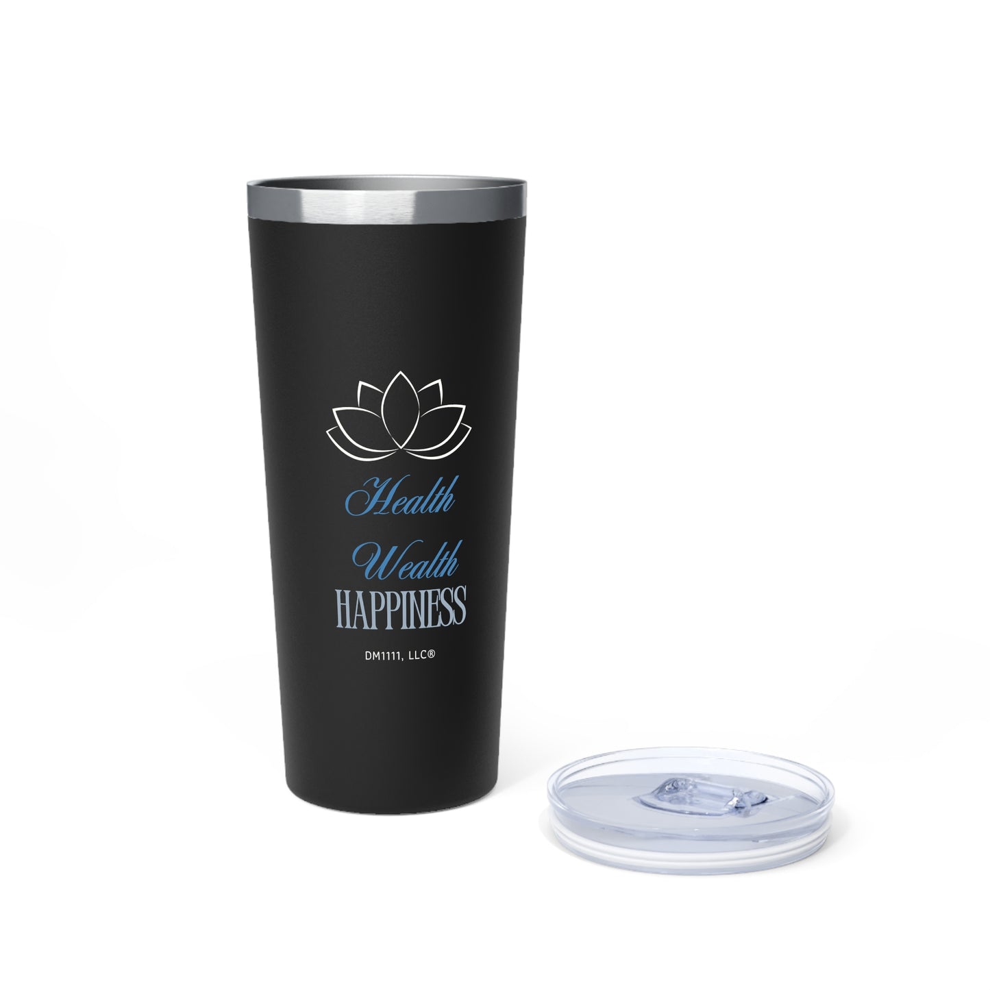 Health, Wealth, Happiness DM1111 Copper Vacuum Insulated Tumbler, 22oz