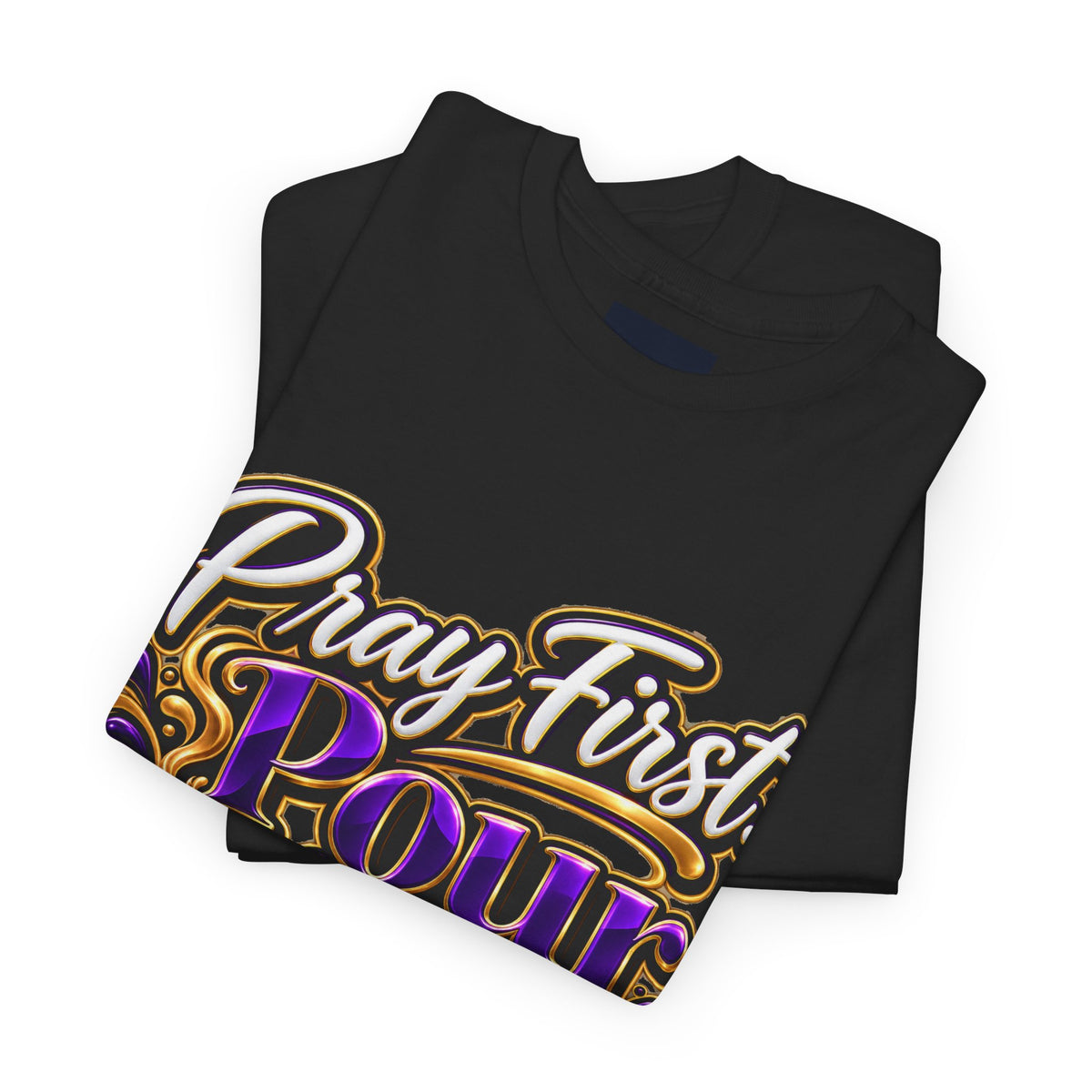 "Pray First. Pour With Confidence, DF" T-Shirt by DM1111