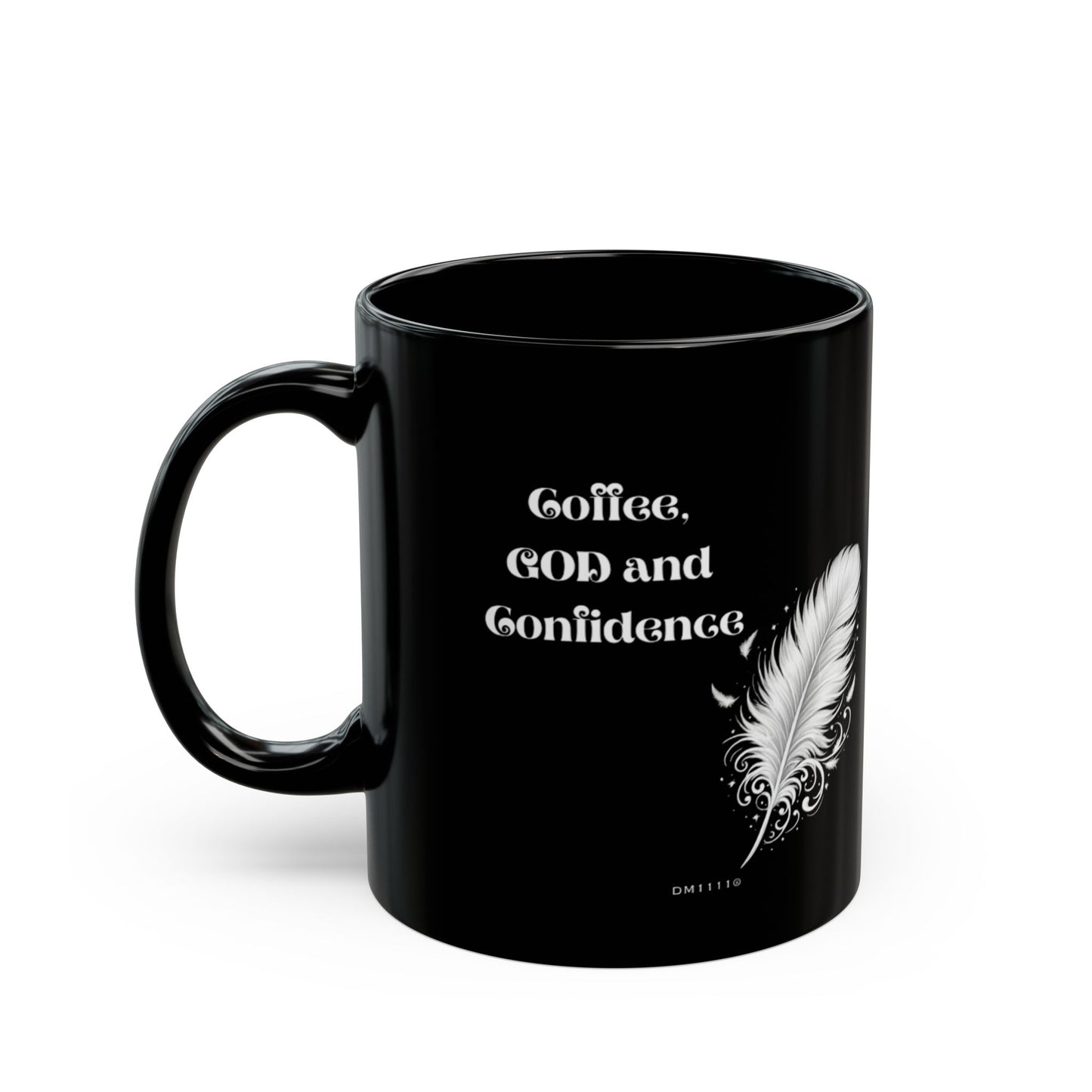 "Coffee, God, and Confidence" DM1111 Mug (11oz, 15oz)