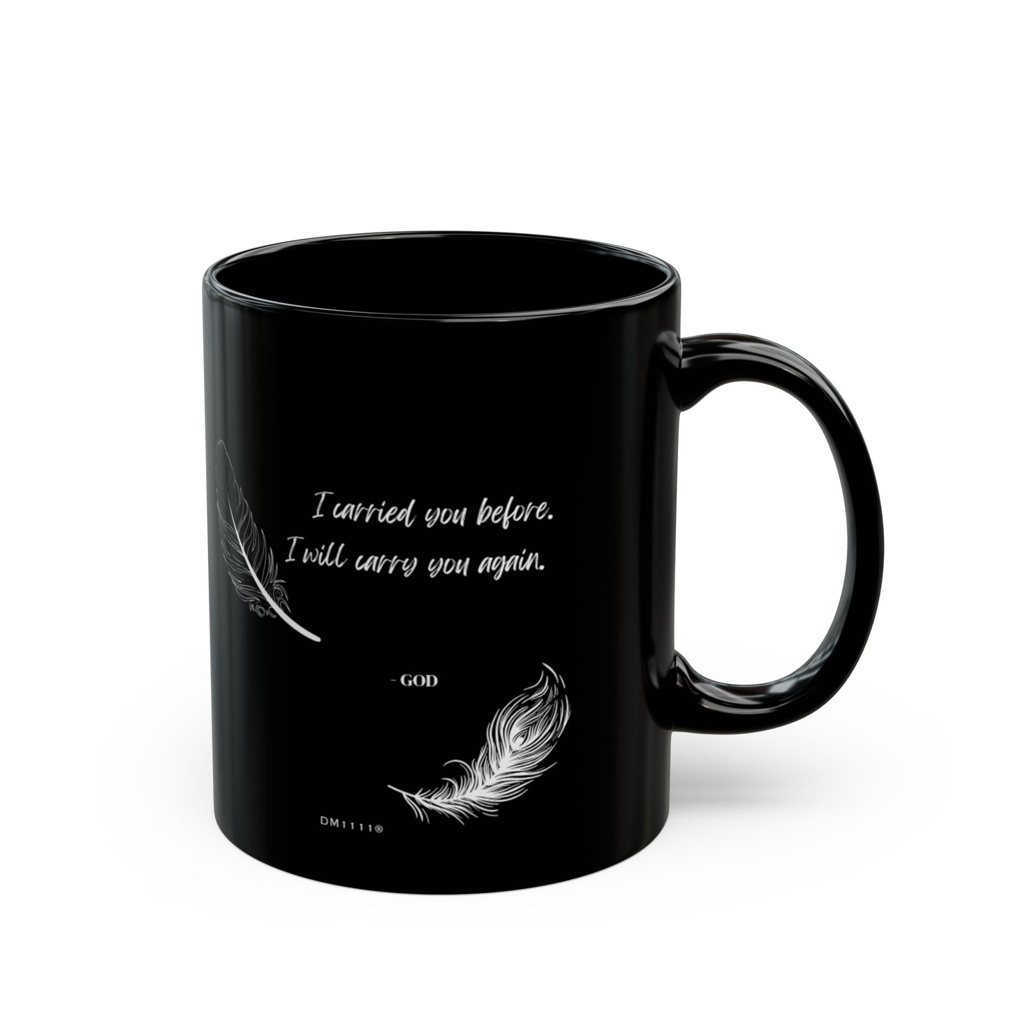 "I Carried You Before" DM1111 Divine Faith Mug (11oz, 15oz)
