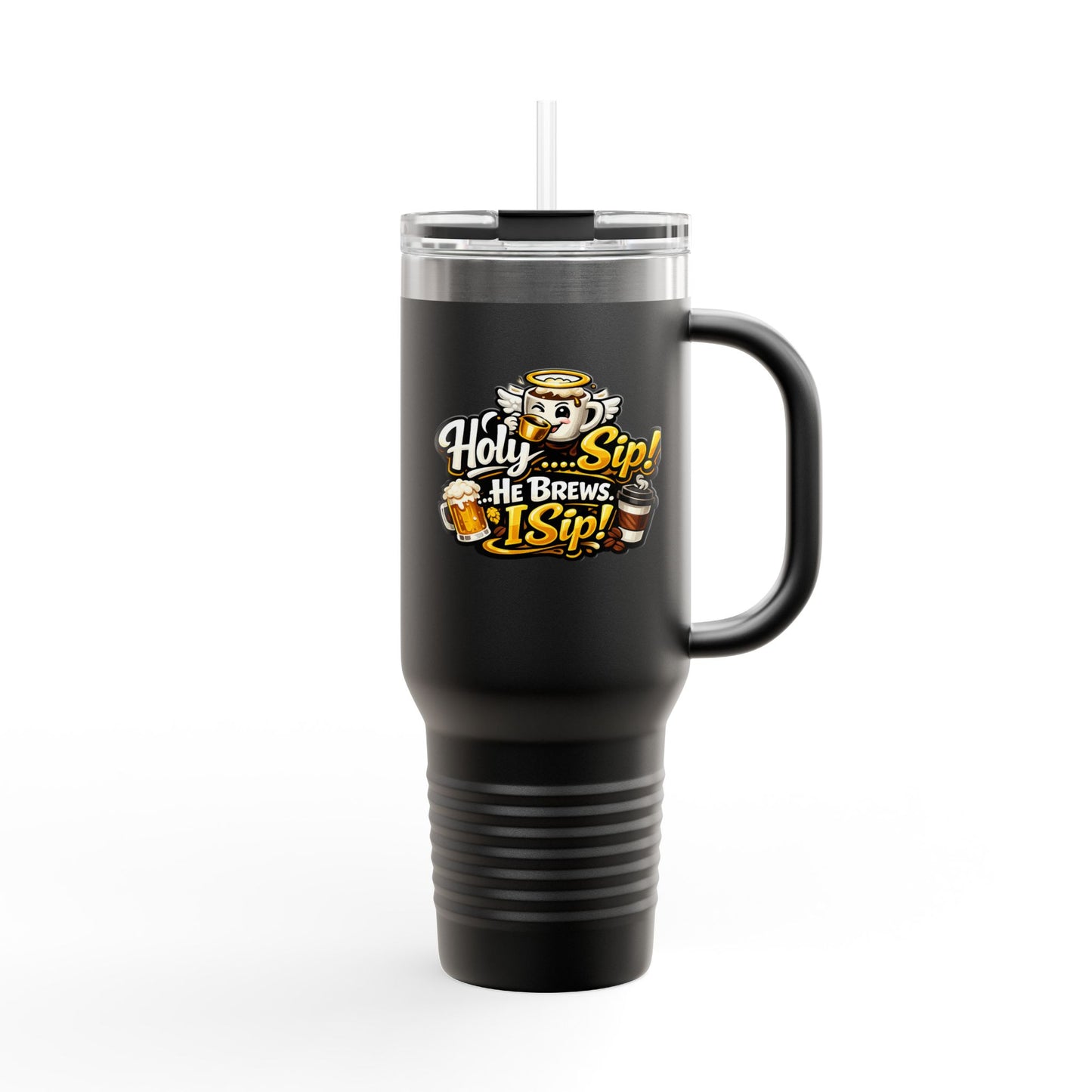 Travel Mug — "Holy Sip! He Brews, I Sip" 40oz Insulated Tumbler