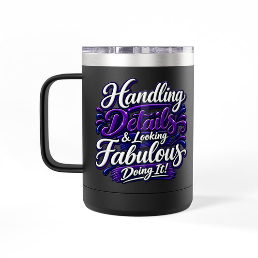 "Handling Details" 15oz Insulated Travel Mug