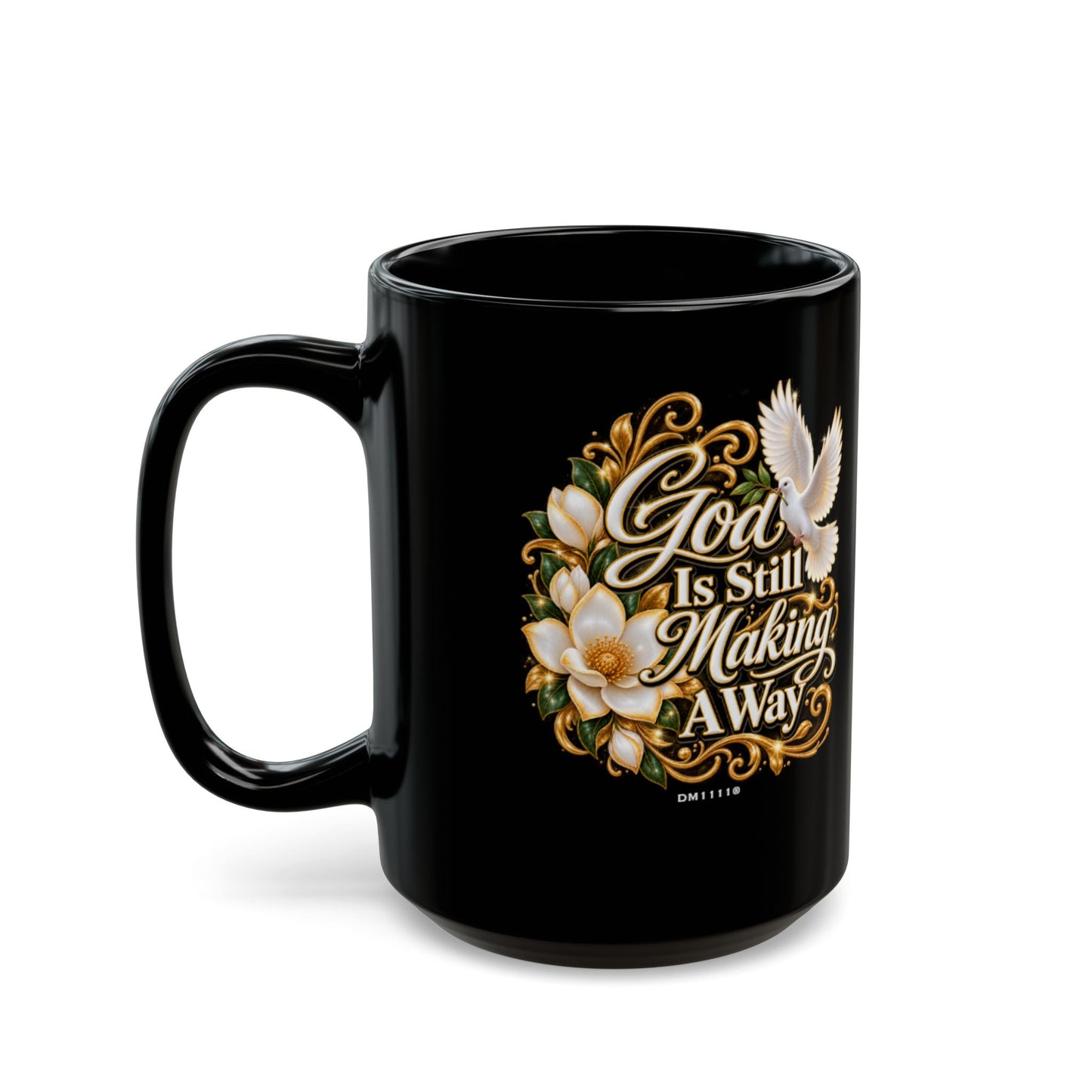 "God Is Still Making A Way" Divine Faith mug (Black, 11oz/15oz)