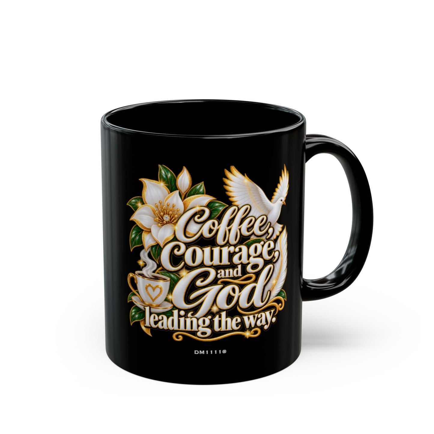 "Coffee, Courage, and God Leading The Way" Divine Faith mug (Black, 11oz/15oz)