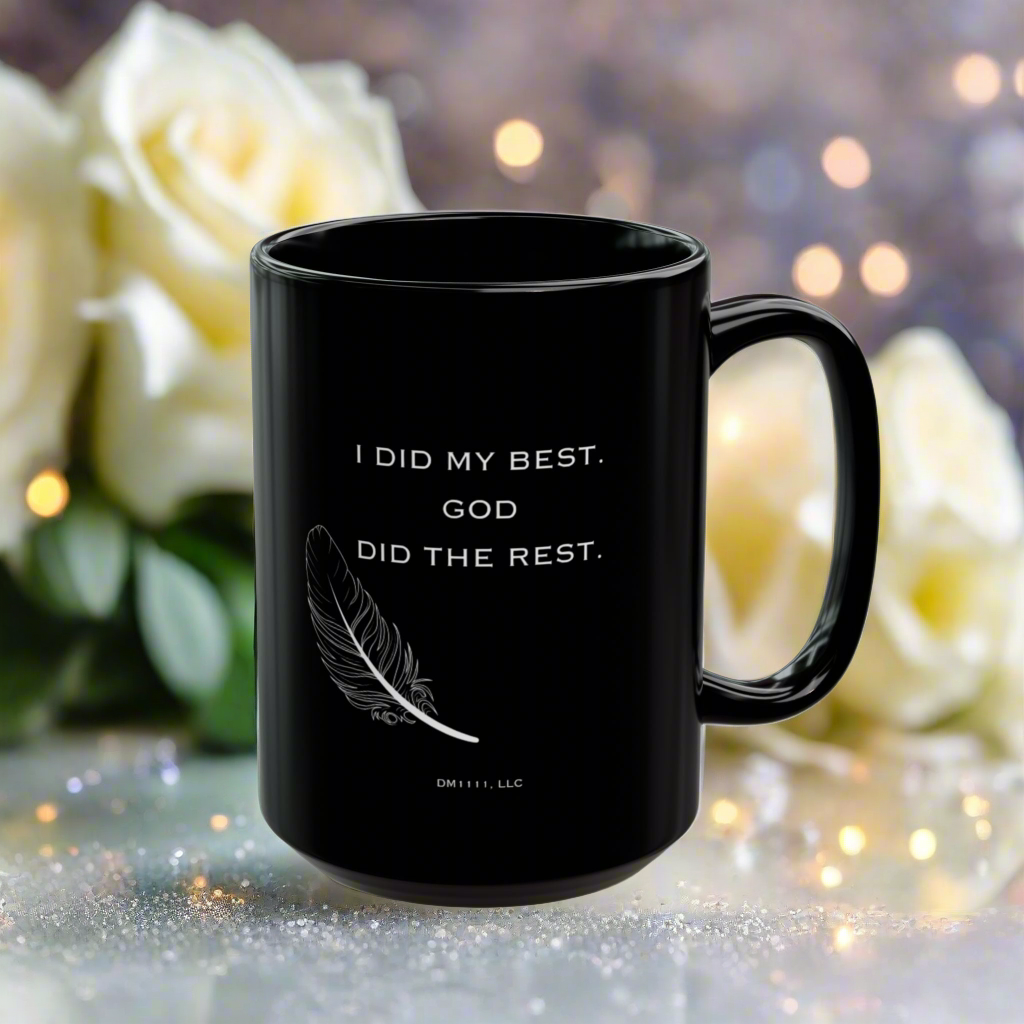 DM1111 "I Did My Best, God Did The Rest" Black Mug (11oz, 15oz)