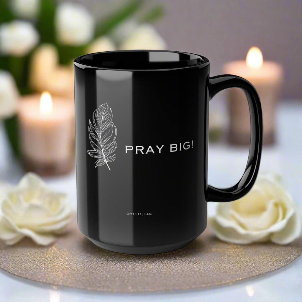 DM1111 "Pray Big" Black Mug (11oz, 15oz)